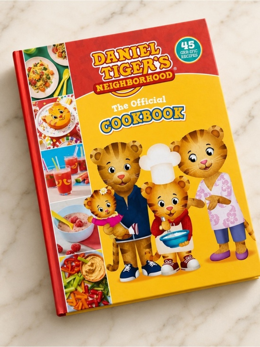 The Official Daniel Tiger Cookbook: 45 Grr-ific Recipes
